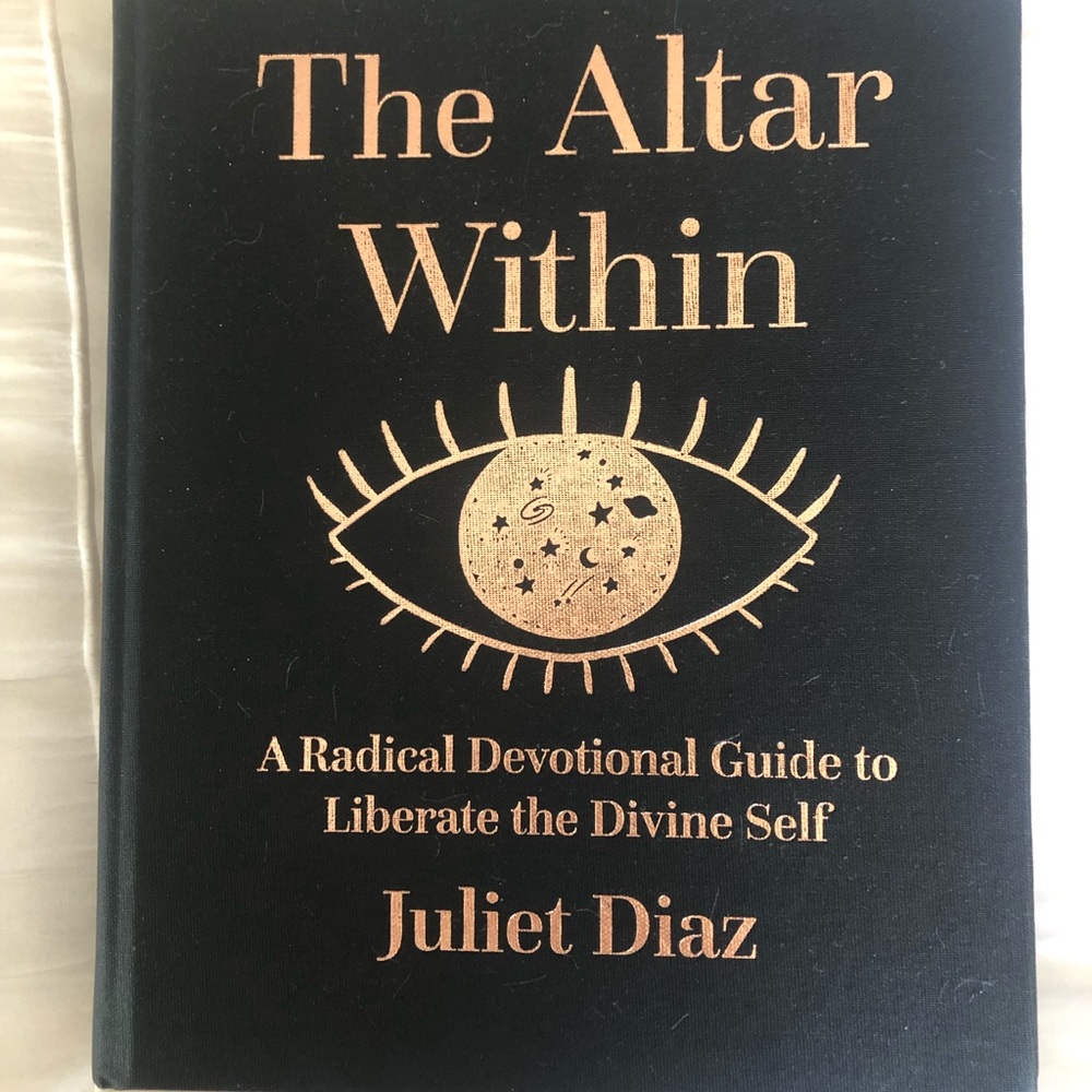 The Altar Within By Juliet Diaz